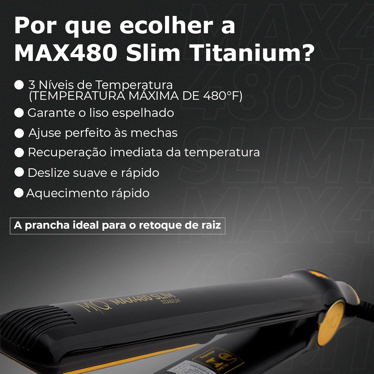 PRANCHA MAX480 SLIM TITANIUM 250ºC MQ PROFESSIONAL